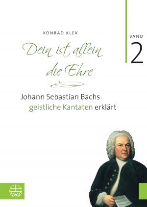 Cover of the book Dein ist allein die Ehre by Ulrich H. J. Körtner