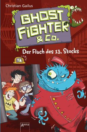 Cover of the book Ghostfighter & Co. (3). Der Fluch des 13. Stocks by Antje Babendererde