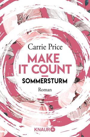 Cover of the book Make it Count - Sommersturm by Maeve Binchy