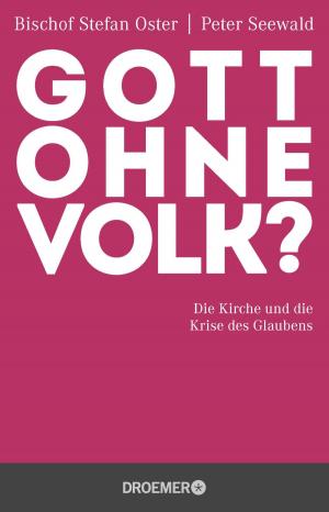 Cover of the book Gott ohne Volk? by Wolfram Fleischhauer