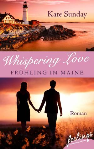 Cover of the book Whispering Love: Frühling in Maine by Carmen Reid