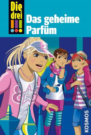 Cover of the book Die drei !!!, 59, Das geheime Parfüm (drei Ausrufezeichen) by Perdita Lübbe, Frauke Loup, Barbara Schöning