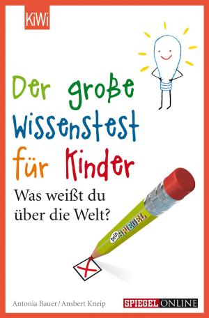 Cover of the book Der große Wissenstest für Kinder by Bernd Brunner