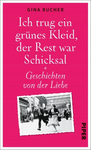 Cover of the book Ich trug ein grünes Kleid, der Rest war Schicksal by Diana Bletter