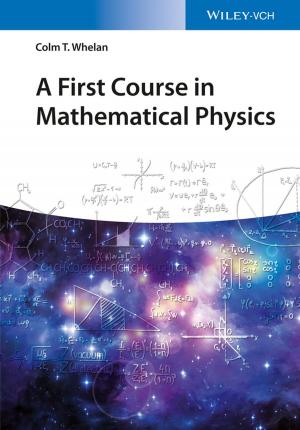 Cover of the book A First Course in Mathematical Physics by David Colton, Robert W. Covert
