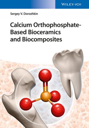 Cover of the book Calcium Orthophosphate-Based Bioceramics and Biocomposites by 