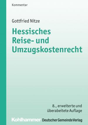Cover of the book Hessisches Reise- und Umzugskostenrecht by Raimund Brühl, Gerhard Banner, Ernst Pappermann