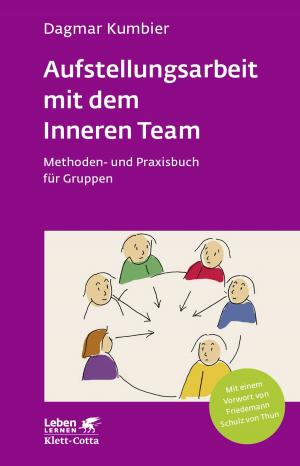 Cover of the book Aufstellungsarbeit mit dem Inneren Team by Willi Butollo, Regina Karl