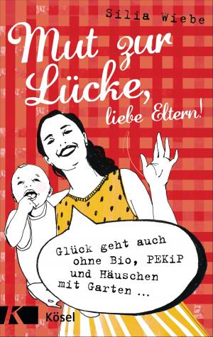 Cover of the book Mut zur Lücke, liebe Eltern! by Niklaus Brantschen SJ, Bernhard Stappel