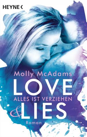 Cover of the book Love & Lies by Brigitte Riebe