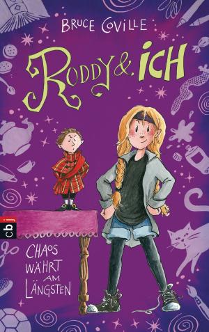 Cover of the book Roddy und ich - Chaos währt am längsten by Scott Westerfeld