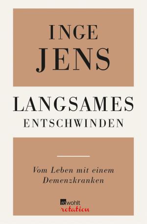 Cover of the book Langsames Entschwinden by Hans Fallada, Michael Töteberg