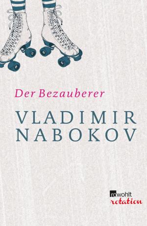 Cover of the book Der Bezauberer by Iris Radisch