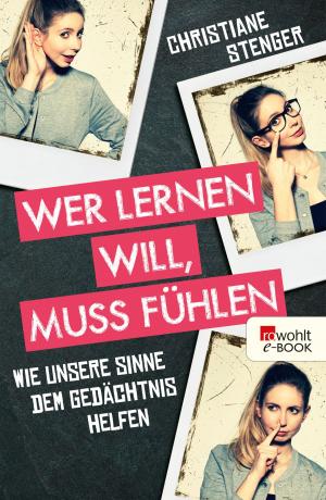 Cover of the book Wer lernen will, muss fühlen by Eugen Ruge