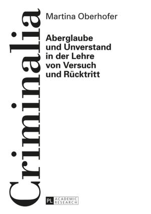 Cover of the book Aberglaube und Unverstand in der Lehre von Versuch und Ruecktritt by Karsten Rohlf