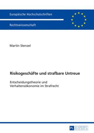 Cover of the book Risikogeschaefte und strafbare Untreue by Stamatios Tzitzis