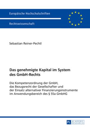 Cover of the book Das genehmigte Kapital im System des GmbH-Rechts by Moritz Hinz