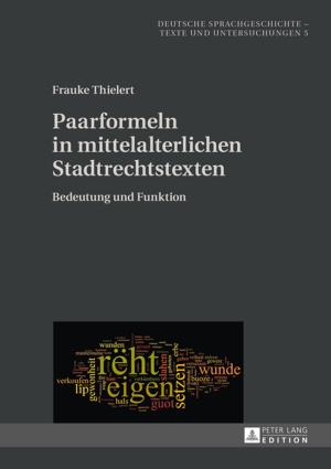 Cover of the book Paarformeln in mittelalterlichen Stadtrechtstexten by Sean Justice