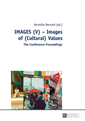 Cover of the book IMAGES (V) Images of (Cultural) Values by David J. Connor, Diane Linder Berman