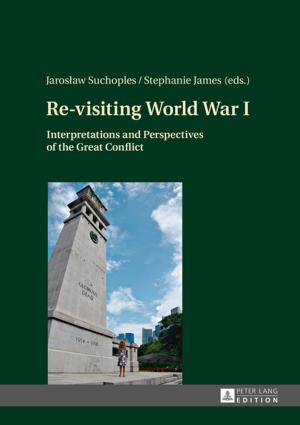 Cover of the book Re-visiting World War I by John C. Madubuko