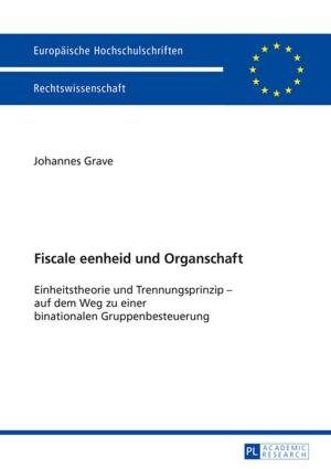 Cover of the book Fiscale eenheid und Organschaft by Fengliang Jin