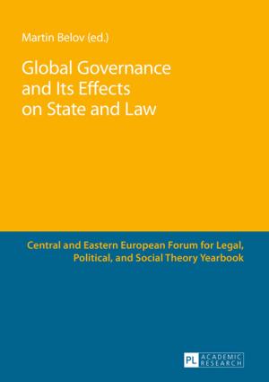 Cover of the book Global Governance and Its Effects on State and Law by 