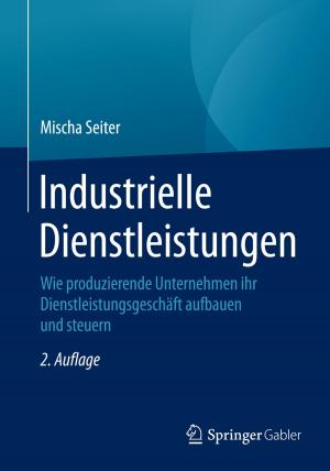 Cover of the book Industrielle Dienstleistungen by Sven Henkel, Torsten Tomczak, Stefanie Henkel, Christian Hauner