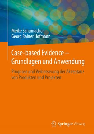 Cover of the book Case-based Evidence – Grundlagen und Anwendung by Wolfgang Vieweg