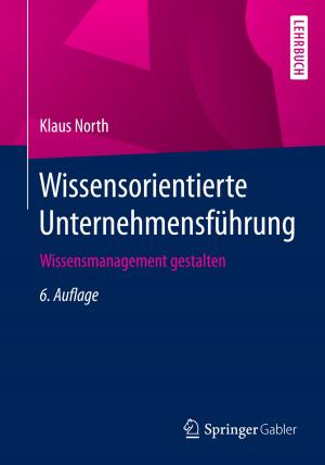 Cover of the book Wissensorientierte Unternehmensführung by Bernhard Stier