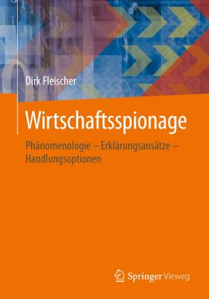 Cover of the book Wirtschaftsspionage by Wolfgang Becker, Patrick Ulrich, Tim Botzkowski, Alexandra Fibitz, Meike Stradtmann