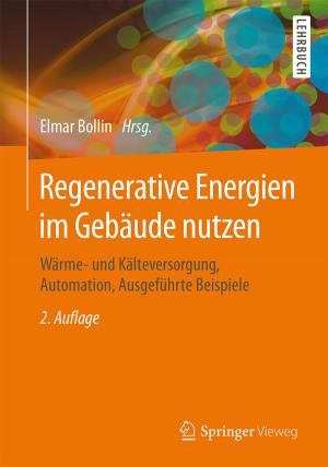 Cover of the book Regenerative Energien im Gebäude nutzen by Bernd Schröder