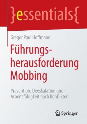 Cover of the book Führungsherausforderung Mobbing by Aleksandra Sowa, Peter Duscha, Sebastian Schreiber