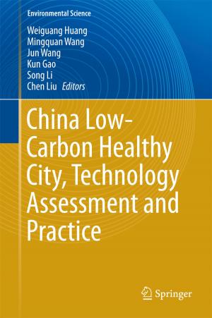 Cover of the book China Low-Carbon Healthy City, Technology Assessment and Practice by Peter J. Peverelli, Jiwen Song