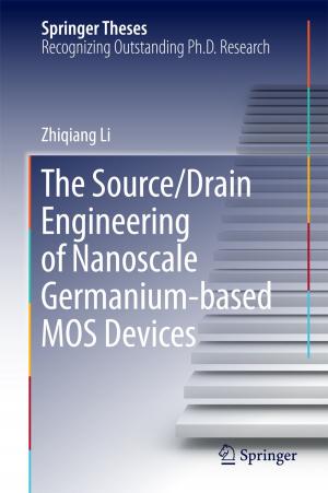 Cover of the book The Source/Drain Engineering of Nanoscale Germanium-based MOS Devices by Martin Hinsch