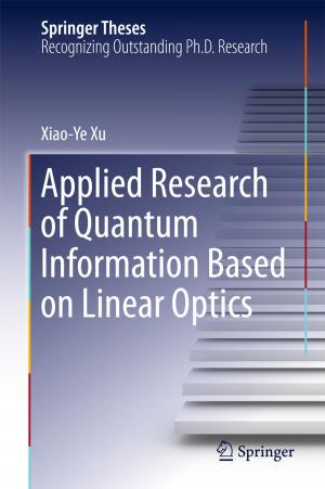 Cover of the book Applied Research of Quantum Information Based on Linear Optics by Benedikt Wronski, Lorenz Grigull