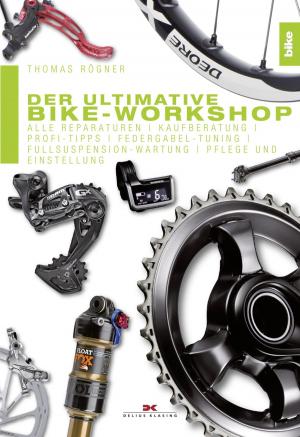 Cover of the book Der ultimative Bike-Workshop by Thomas Widerin