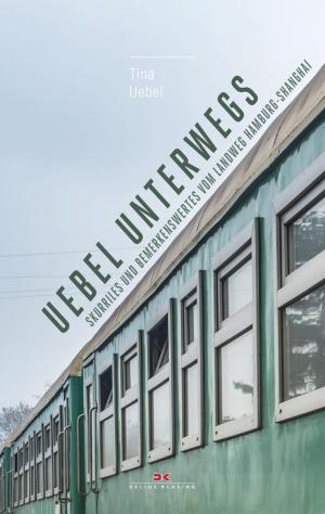 Cover of the book Uebel unterwegs by Karen Eller, Christoph Listmann