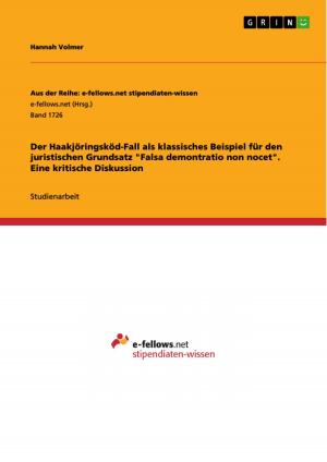 Cover of the book Der Haakjöringsköd-Fall als klassisches Beispiel für den juristischen Grundsatz 'Falsa demontratio non nocet'. Eine kritische Diskussion by Andreas Kuttelwascher