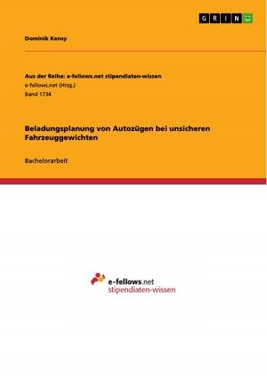 Cover of the book Beladungsplanung von Autozügen bei unsicheren Fahrzeuggewichten by Sabrina Müller