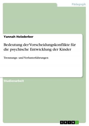 Cover of the book Bedeutung der Vorscheidungskonflikte für die psychische Entwicklung der Kinder by Adalbert Rabich