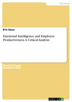 Cover of the book Emotional Intelligence and Employee Productiveness. A Critical Analysis by Denny Reising