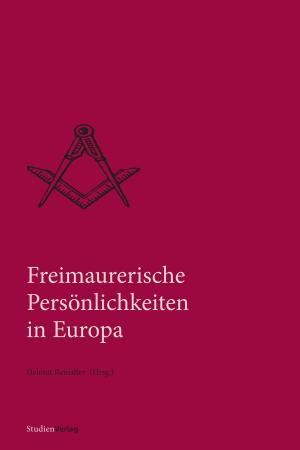 Cover of Freimaurerische Persönlichkeiten in Europa
