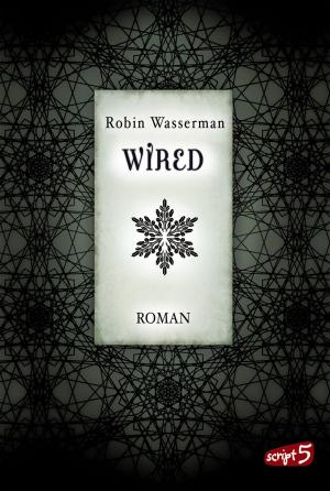 Cover of the book Wired by Bernard Beckett