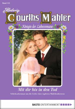 Cover of the book Hedwig Courths-Mahler - Folge 115 by Eva Almstädt