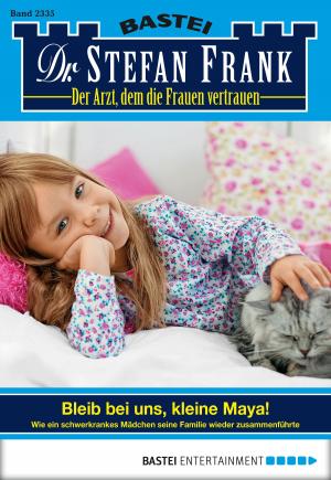 Cover of the book Dr. Stefan Frank - Folge 2335 by Nina Gregor