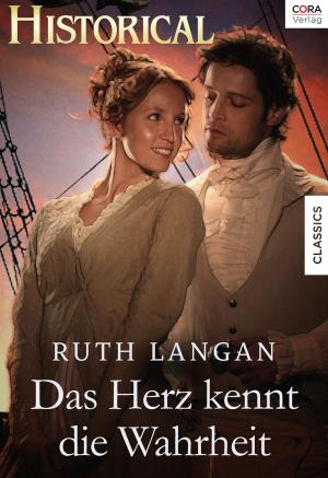 Cover of the book Das Herz kennt die Wahrheit by Nicola Cornick, Juliet Landon