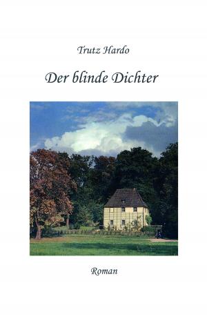 Cover of the book Der blinde Dichter by Motschi von Richthofen