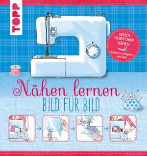 Cover of the book Nähen lernen - Bild für Bild by Jana Ganseforth