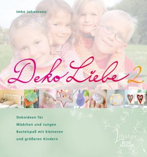 Cover of the book DekoLiebe 2 by George Grotz