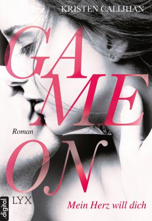 Cover of the book Game on - Mein Herz will dich by Sarina Bowen
